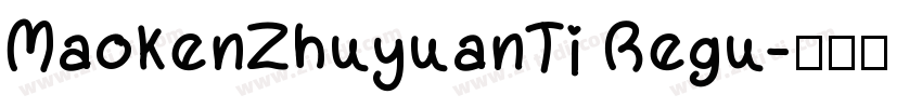 MaokenZhuyuanTi Regu字体转换